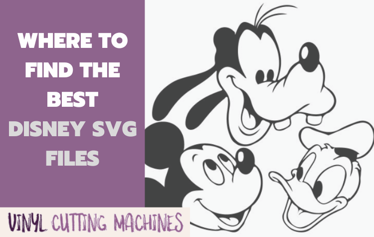 Where to find Disney SVG Files for your Cricut or Silhouette
